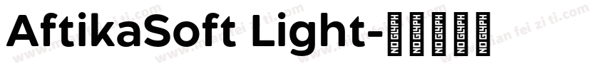 AftikaSoft Light字体转换